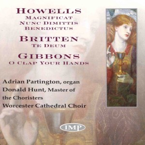 Adrian Partington的专辑Howells: Magnificat Nunc Dimittis Benedictus - Britten: Te Deum - Gibbons: O Clap Your Hands