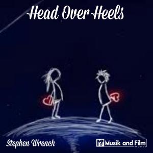 ดาวน์โหลดและฟังเพลง Head Over Heels พร้อมเนื้อเพลงจาก Stephen Wrench