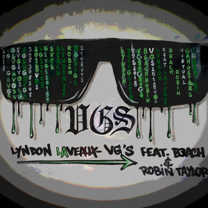 收听Lyndon Laveaux的Vg's (feat. B3ach & Robin Taylor) (Explicit)歌词歌曲