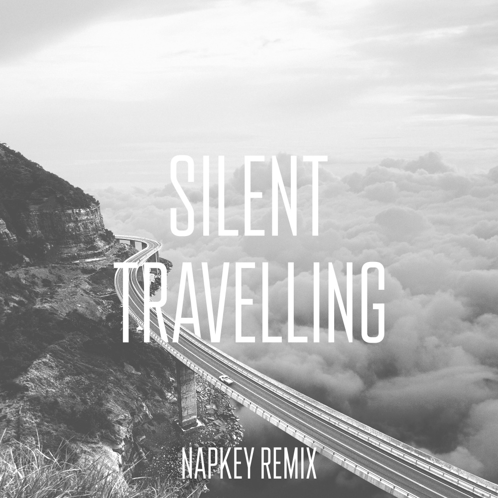 Silent Travelling (Napkey Remix)