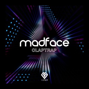 收听Madface的Claptrap歌词歌曲