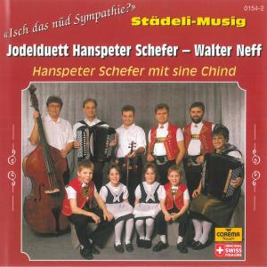 收听Jodelduett Hanspeter Schefer-Walter Neff的Die schönschti Zyt (Jodelduett Hanspeter Schefer-Walter Neff)歌词歌曲
