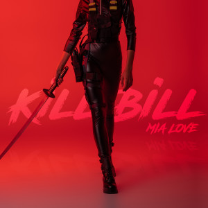 收聽Mia Love的Kill Bill歌詞歌曲