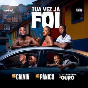 收聽Mc Calvin的Tua Vez Já Foi (Explicit)歌詞歌曲