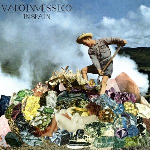 收聽Vadoinmessico的In Spain歌詞歌曲