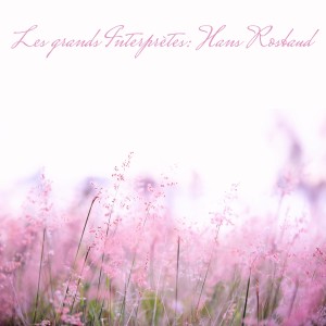 Grace Hoffman的專輯Les grands Interprètes: Hans Rosbaud