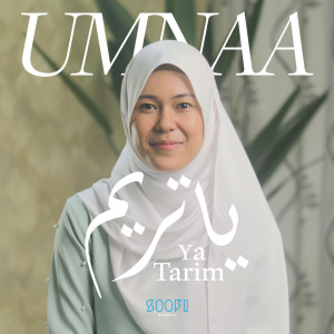 Ya Tarim dari UMNAA