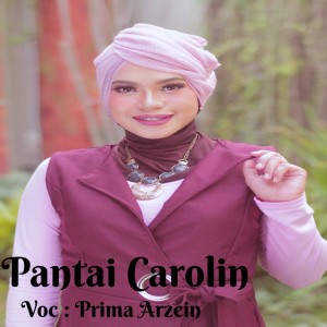 Listen to Pantai Carolin song with lyrics from Prima Arzein