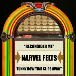 ดาวน์โหลดและฟังเพลง Reconsider Me พร้อมเนื้อเพลงจาก Narvel Felts