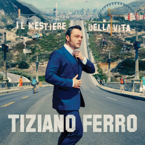 收聽Tiziano Ferro的Potremmo Ritornare歌詞歌曲