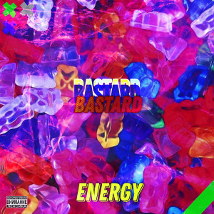 收听E-Nergy的Bastard (Explicit)歌词歌曲