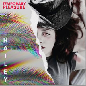 Hailey的專輯Temporary Pleasure