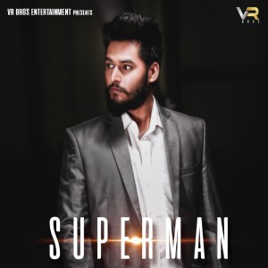 收聽Parshant Khairwal的Superman歌詞歌曲
