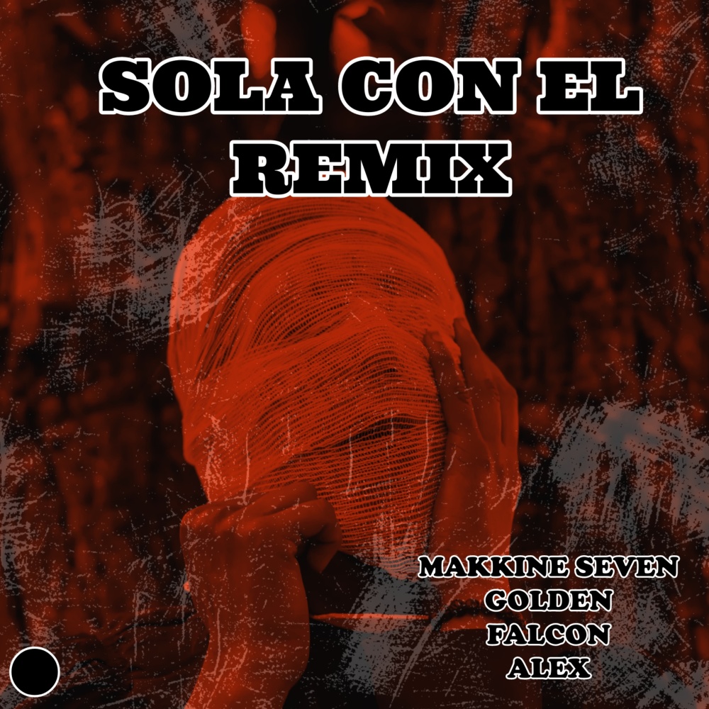 Sola Con El (Remix)
