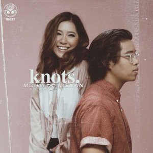 ดาวน์โหลดและฟังเพลง Knots พร้อมเนื้อเพลงจาก Moira Dela Torre