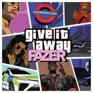Listen to Give It Away (Explicit) song with lyrics from Fazer