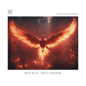 ดาวน์โหลดและฟังเพลง Fire & Freedom พร้อมเนื้อเพลงจาก Beto Ruve