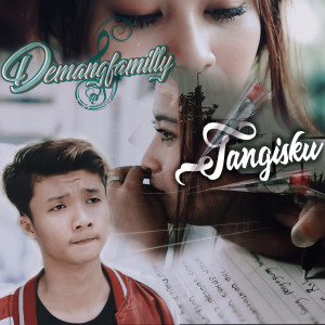Album Tangisku from Demang Family