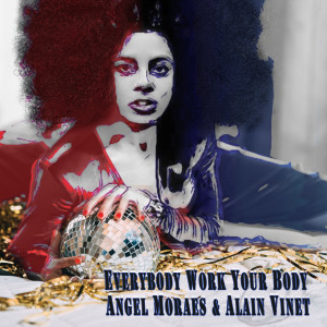 ดาวน์โหลดและฟังเพลง Everybody Work Your Body (Damon Sharpe Extended Remix) พร้อมเนื้อเพลงจาก Angel Moraes