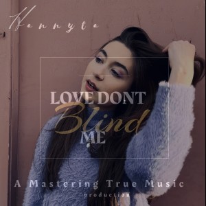 Album Love Don't Blind Me from Hannyta