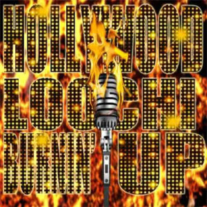 ดาวน์โหลดและฟังเพลง Burning Up พร้อมเนื้อเพลงจาก Hollywood Loochi