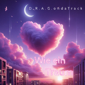 Album Wie Ein Traum from D.R.A.G.ondaTrack