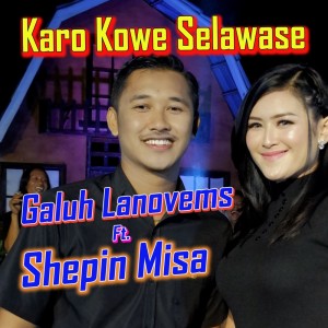 Karo Kowe Selawase dari Galuh Lanovems