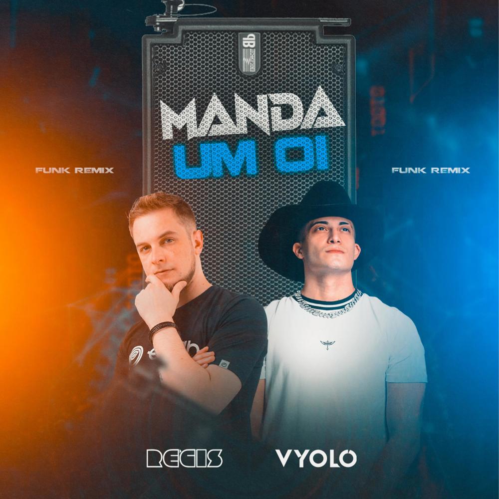 Manda um Oi (Funk) (Dj Régis Remix)