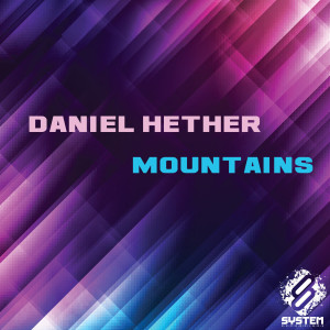 收聽Daniel Hether的Mountains (Alexandr Krupsky Remix)歌詞歌曲