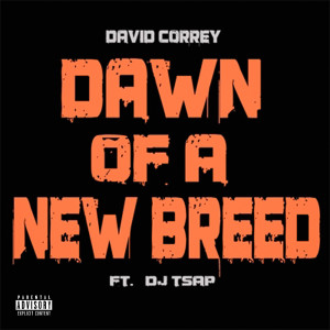 Dawn of a New Breed (Explicit)