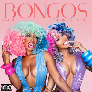 ดาวน์โหลดและฟังเพลง Bongos (feat. Megan Thee Stallion) (Explicit) พร้อมเนื้อเพลงจาก Cardi B