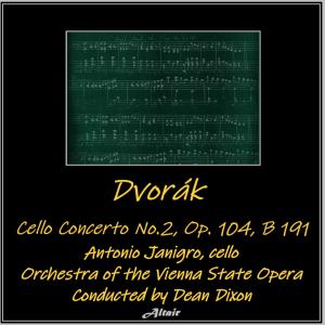 Antonio Janigro的專輯Dvořák: Cello Concerto No.2, OP. 104, B 191
