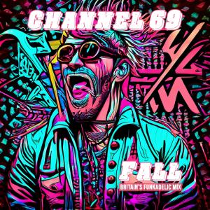 ดาวน์โหลดและฟังเพลง Fall (feat. Britain) (Britain's Funkadelic Mix) พร้อมเนื้อเพลงจาก Channel 69