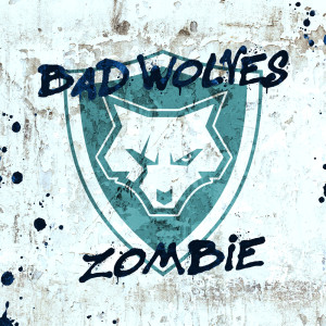 Dengarkan lagu Zombie nyanyian Bad Wolves dengan lirik