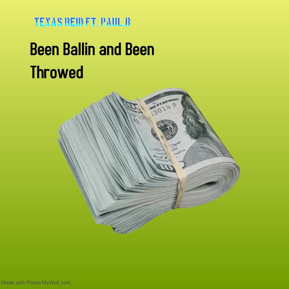 Been Ballin and Been Throwed(feat. Paul.B) (Explicit)