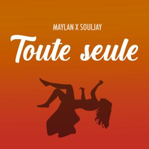อัลบัม Toute seule (feat. maylan manaza) ศิลปิน Souljay