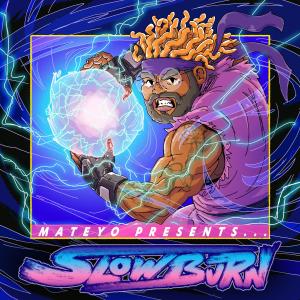 Mateyo的專輯SLOW BURN (Explicit)