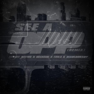 ดาวน์โหลดและฟังเพลง See a Opp (Remix) (Explicit) (Remix|Explicit) พร้อมเนื้อเพลงจาก Street Active