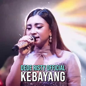 Dengarkan Kebayang lagu dari Dede Risty Official dengan lirik