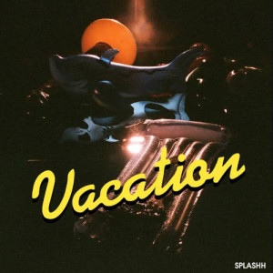 SPLAHH的專輯Vacation