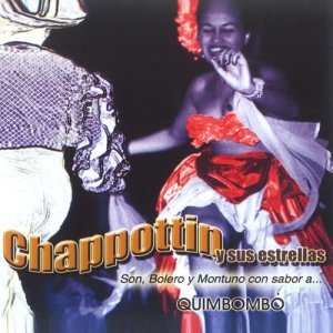 Chappottín y Sus Estrellas的專輯Son, Bolero y Montuno Con Sabor a Quimbombó