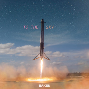 Album To the Sky from Bakes