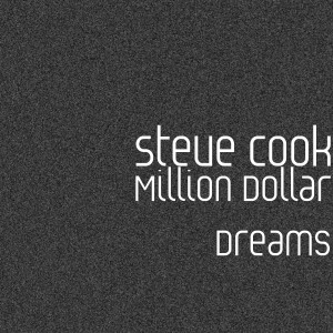 Album Million Dollar Dreams (Explicit) from Steve Cook