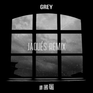 Mr.Dymz的专辑Grey (Jaqués Remix)