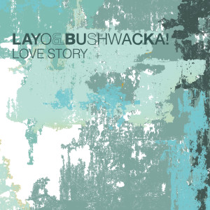 Listen to Love Story (Original Version) song with lyrics from Layo