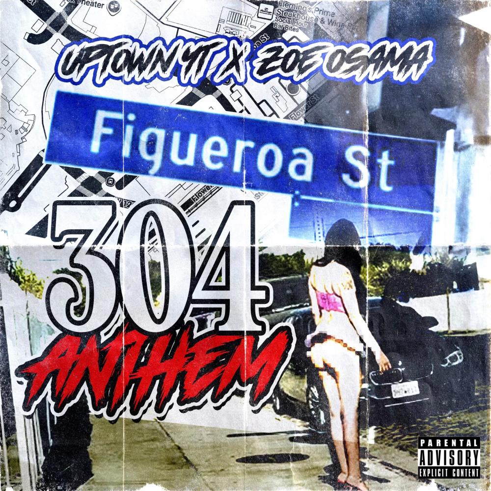 304 Anthem (feat. Zoe Osama) (Explicit)