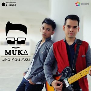 收聽Muka Band的Jika Kau Aku歌詞歌曲