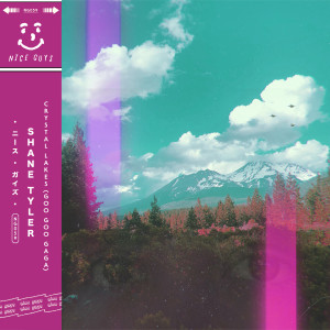收听Shane Tyler的Crystal Lake (GooGooGaga)歌词歌曲