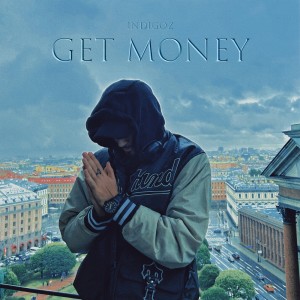 Album GET MONEY from INDIGOZ