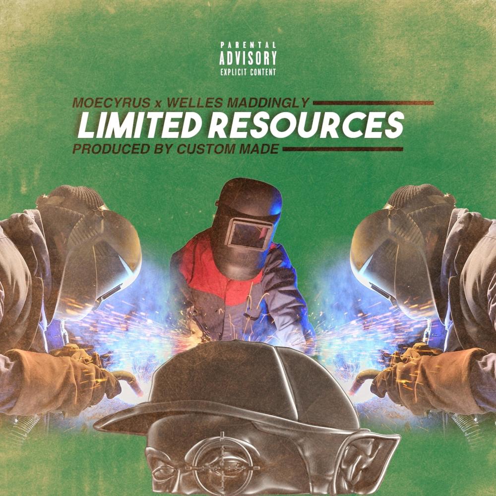 Limited Resources (feat. Welles Maddingly & Custom Made) (Explicit)